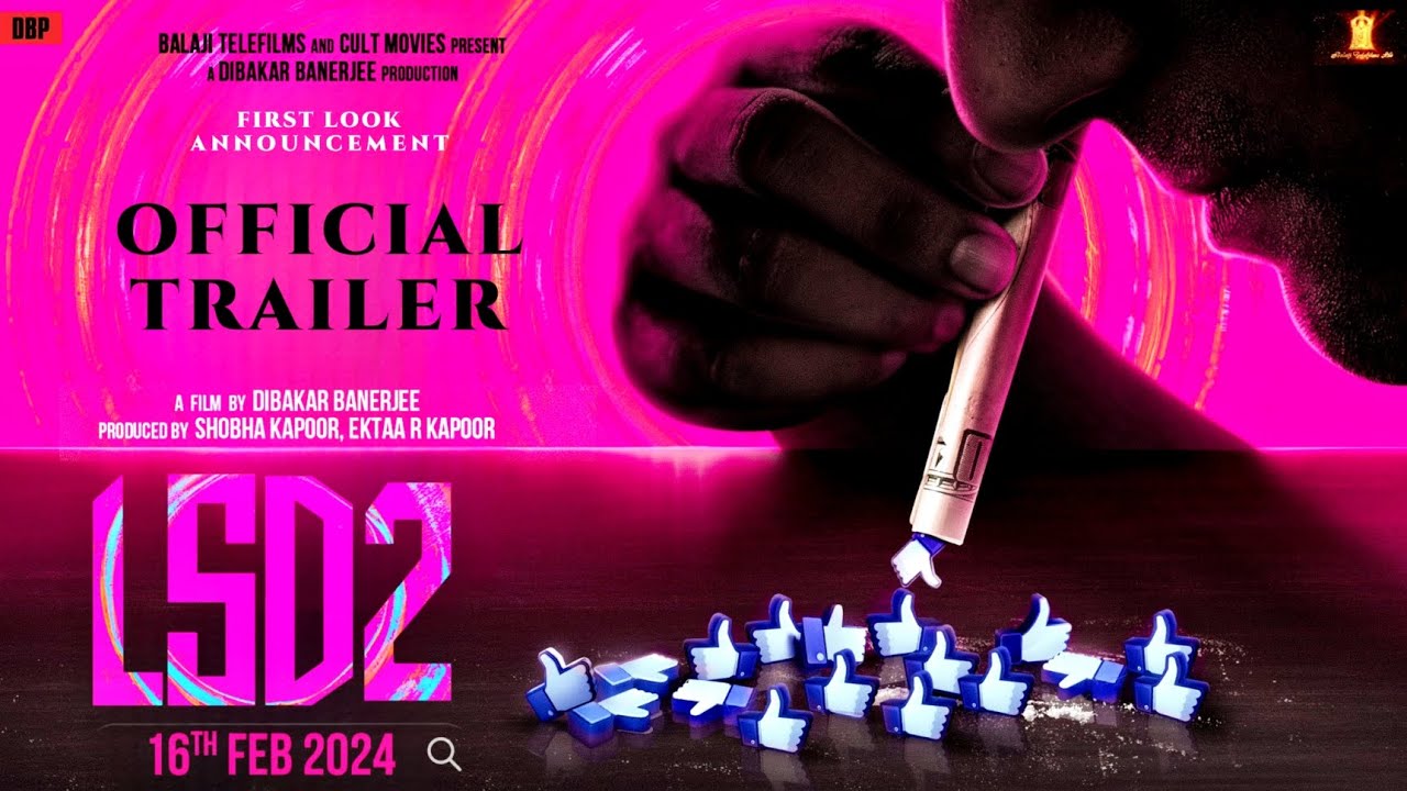 LSD 2 Love Sex aur Dhokha 2 (2024)