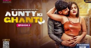 Aunty Ki Ghanti Episode 2 web series