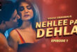 Nehlee Par Dehla Episode 1 Web series