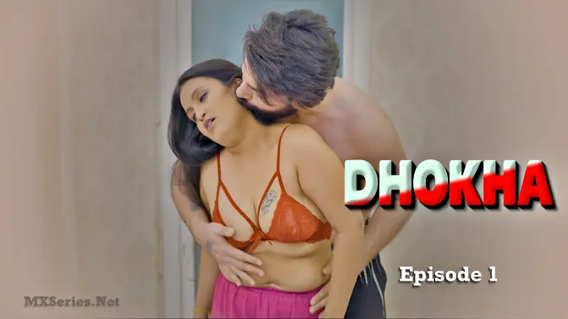 Dhokha Episode 1 Feneo