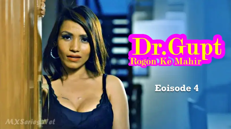 Dr Gupt Rogon Ke Mahir Episode 4