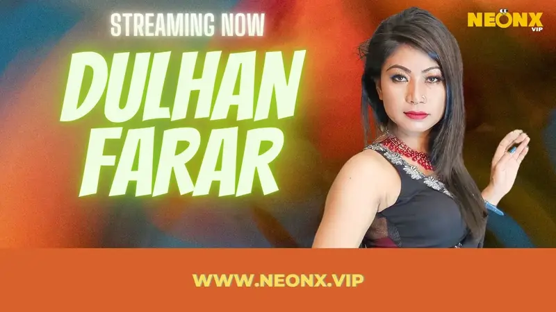 Dulhan Farar Web Series