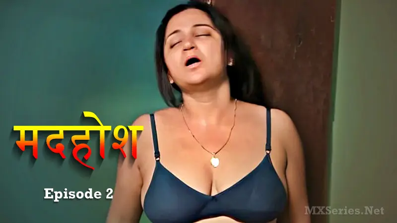 Madhuhosh Episode 2