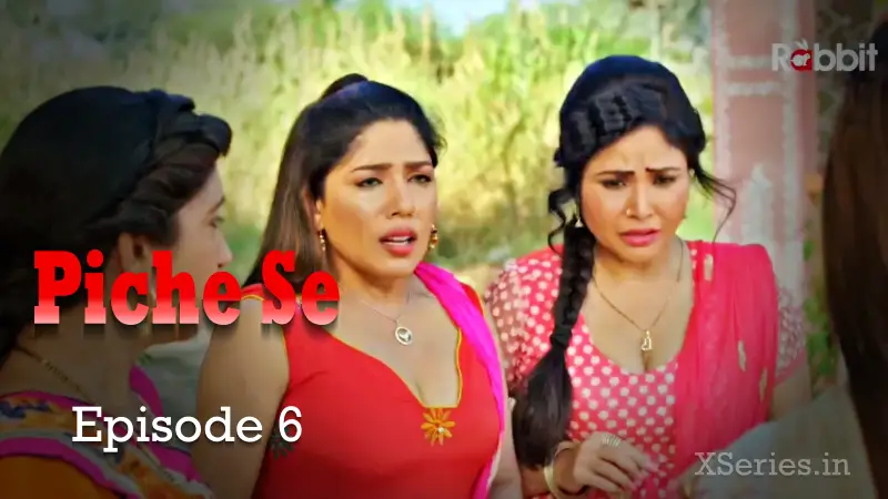 Piche Se Episode 6