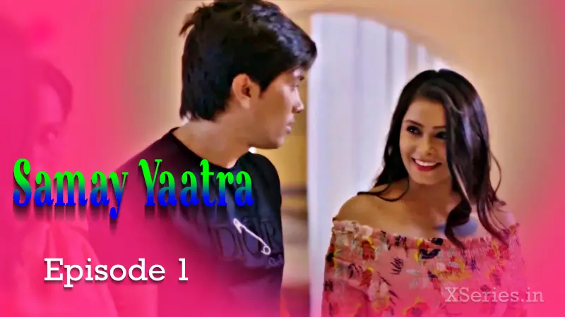 Samay Yaatra Episode 1