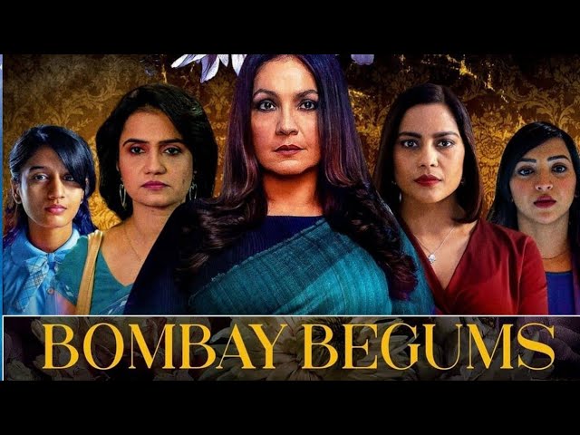Bombay Begums Season 1 Full Movie
