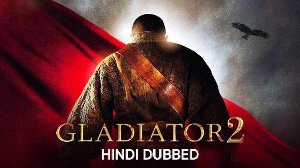 Gladiator 2 Hindi Dubbed