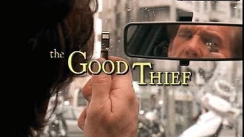 Good Thief Full Movie