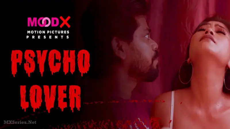 Psycho Lover Web Series