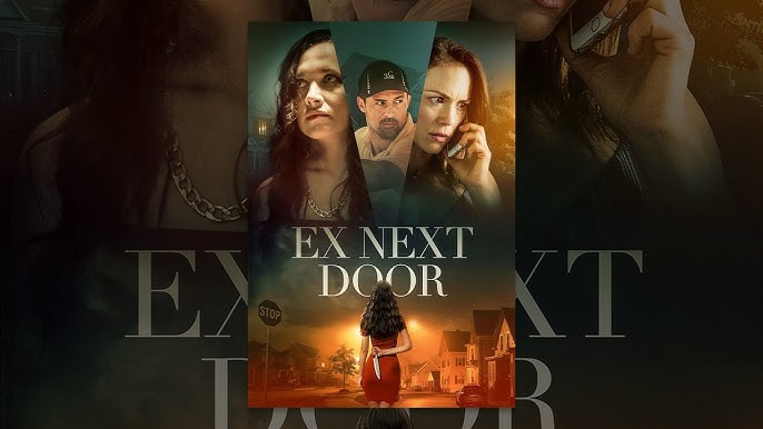 The Ex Next Door Full Movie