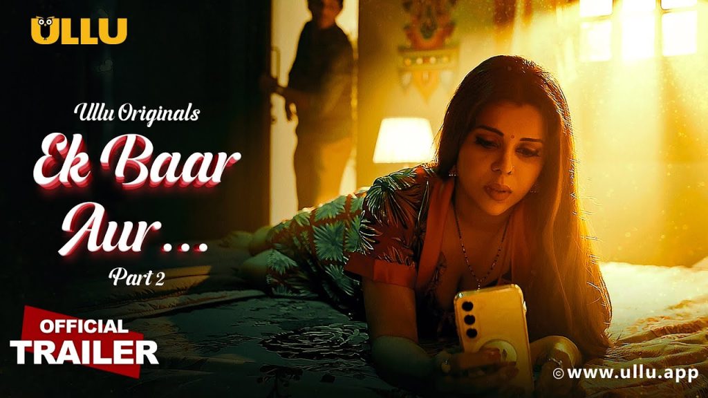 Ek Baar Aur (Part 2)