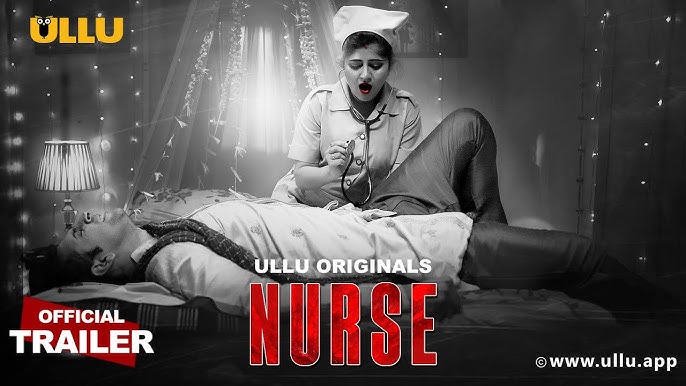 Nurse (Part 1) Ullu Web Series