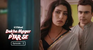 Dekho Magar Pyar Se Episode 3 Ullu