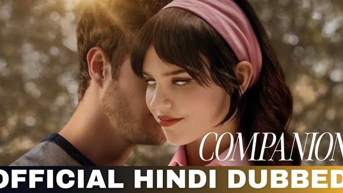 Companion (2025) Hollywood Hindi Dubbed Movie